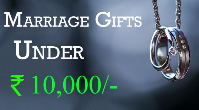 Find Marriage Gifts For Friends Budget Rs 10000 – Wedding Gifts Under 10000 ₹