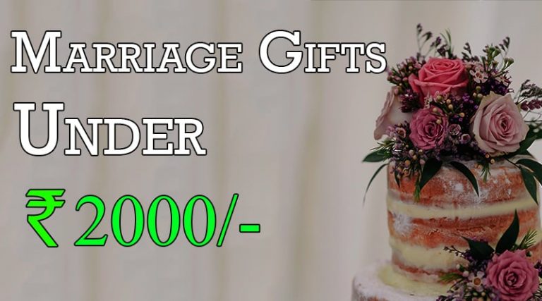 Top 10 Marriage Gifts For Friends Budget Rs 2000 – Wedding Gifts Under 2000 ₹