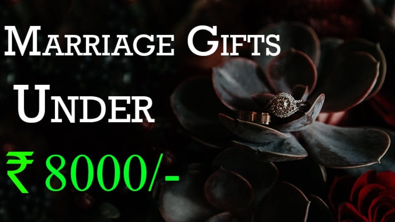 Top 10 Marriage Gifts For Friends (Budget Rs 4000) - Wedding Gifts Under  4000 ₹