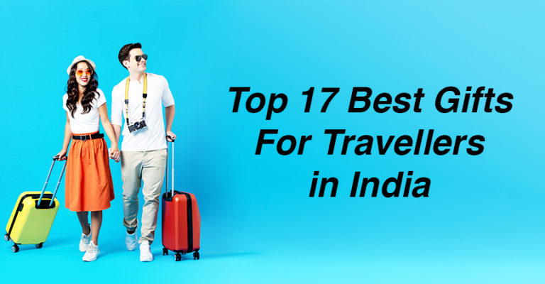 Top 17 Best Gifts For Travellers in India (2024) || Gifts for Wanderlust-Stricken Indians