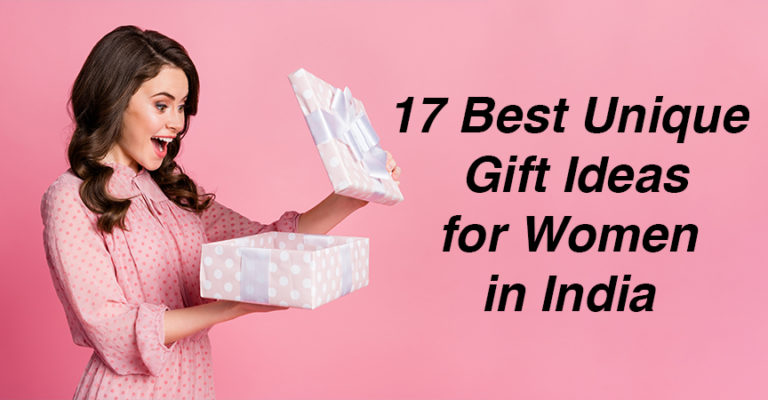 17 Best Unique Gift Ideas for Women in India (2023) || Stand Out Guide 
